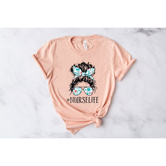 Nurse Life Shirt for Mothers Day Gift - Nurse Life Tshirt for Mom - Cute Nurse Gift for Wo