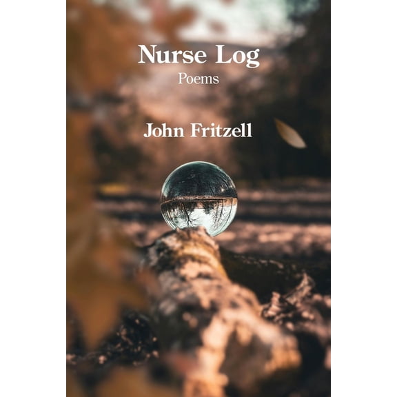 Nurse Log, (Paperback)
