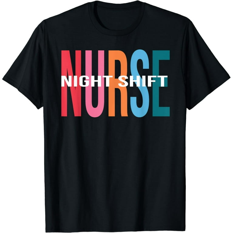 Night shift nurse shirt hot sale