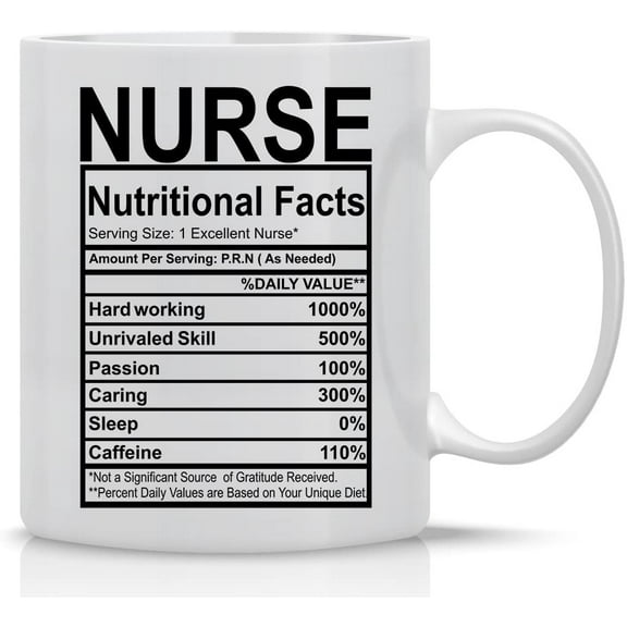 Nurse Nutritional Facts - Funny Nurses Mug - 11OZ Coffee Mug - Mugs For Hardworking Nurses - Funny Medical Mugs for Students Doctors, Nursing or Someone who wants a novelty Nurse Themed Nutrition Mug