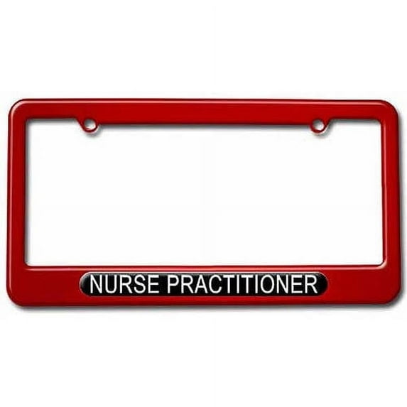 Nurse Practitioner, Nurse License Plate Tag Frame, Multiple Colors