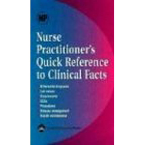 Pre-Owned Nurse Practitioner's Quick Reference to Clinical Facts (Paperback) 158255336X 9781582553368