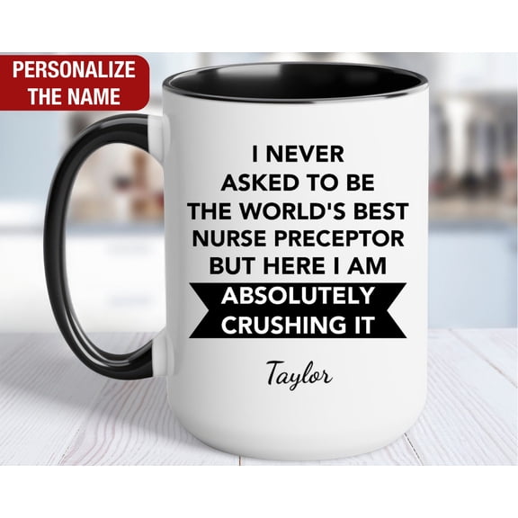 Nurse Preceptor Personalized Mug Worldamp39s Best Nurse Preceptor Mug Nurse Preceptor Cup