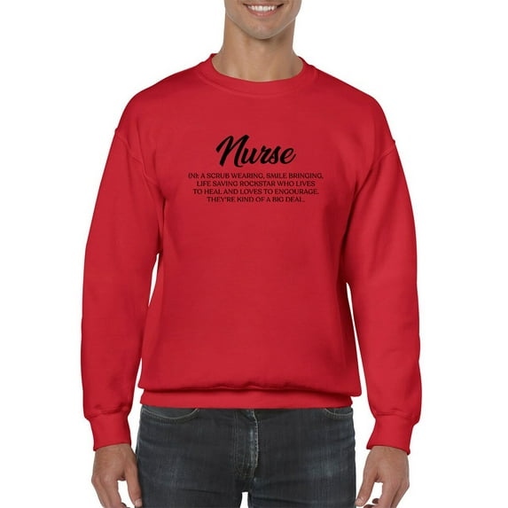 Nurse Quote Sweatshirt Men -GoatDeals Designs, Male XX-Large