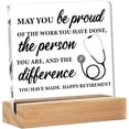 thumbnail image 1 of Nurse Retirement Gifts for Women, Nurse Appreciation Gifts, May You Be Proud of the Work Clear Acrylic Desk Decorative Sign for Home Office, 4x4 Inch, 1 of 4