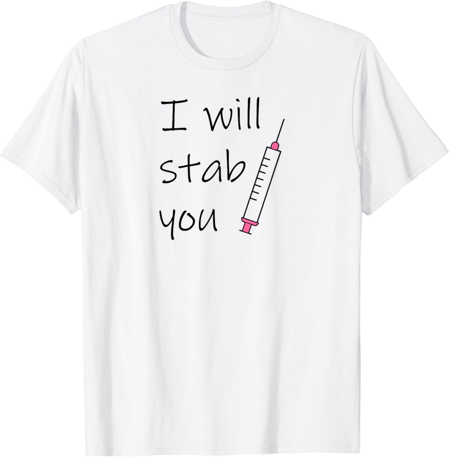 Nurse Shirts: I Will Stab You Cute Nurse Gift Shirt - Walmart.com