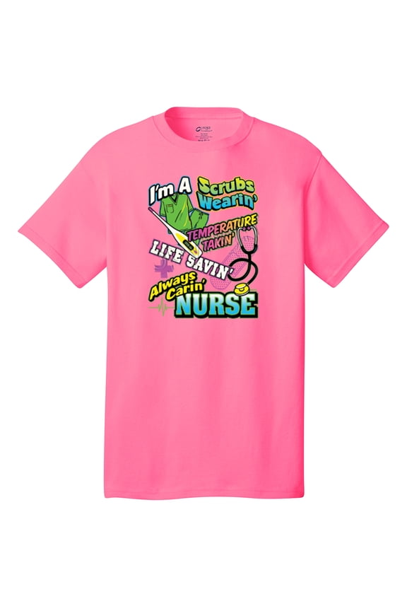 Nurse Short Sleeve T-shirt I'm A Scrubs Wearin' CNA Assistant Plus Funny Tee Shirt Humorous Cute Unisex Tee Shirt'-Neonpk-Medium