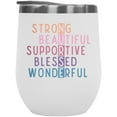 thumbnail image 1 of Nurse, Strong, Beautiful, Supportive, Blessed, Wonderful Merch Gift, White 12oz Wine Tumbler, 1 of 5