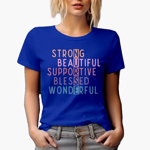 Nurse, Strong, Beautiful, Supportive, Blessed, Wonderful, Nurses Week Merch Gift, Royal Blue T-Shirt, Large
