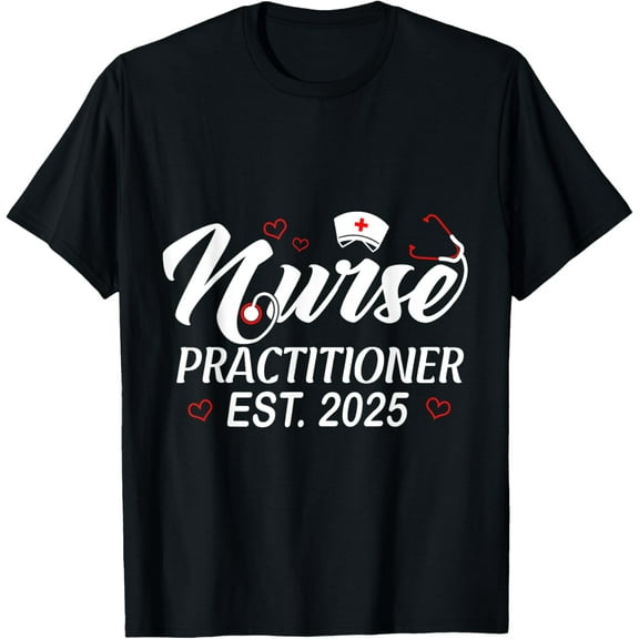 Nurse Student Nursing Practitioner Graduation Est 2025 T-Shirt