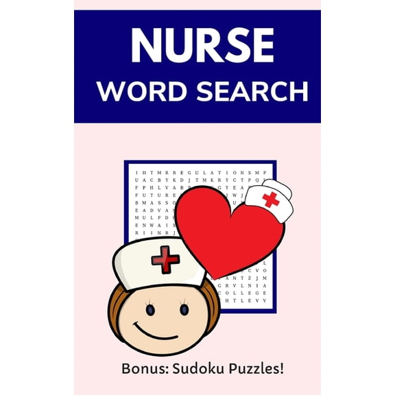 Nurse Word Search: Puzzle Book for Students and Registered Nurses with Solutions (Paperback)