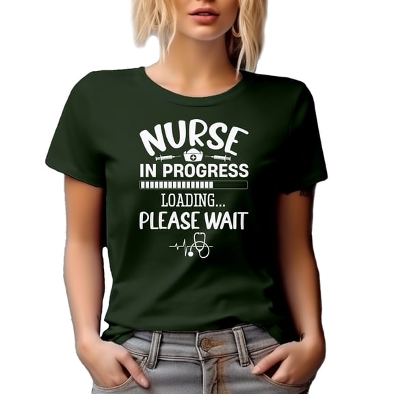 Nurse in Progress, Loading - Nursing Graduation or Graduate Quote, Military Green T-Shirt, Large