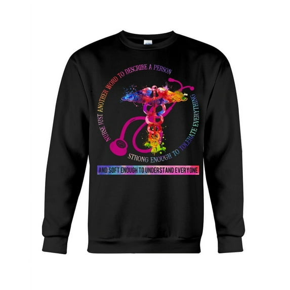 Nurse just another word to describe a person Crewneck Sweatshirt