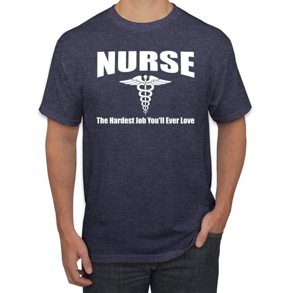 Nurse the Hardest Job You'll Ever Love | Mens Pop Culture Graphic T-Shirt, Vintage Heather Navy, X-Large