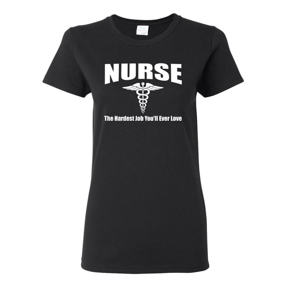 Nurse the Hardest Job You'll Ever Love | Womens Pop Culture Graphic T-Shirt, Black, X-Large