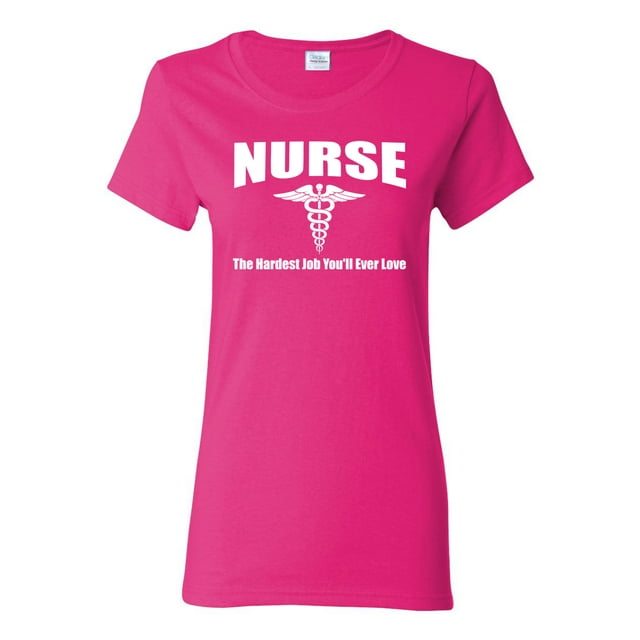 Nurse the Hardest Job You'll Ever Love | Womens Pop Culture Graphic T-Shirt, Fuschia, X-Large