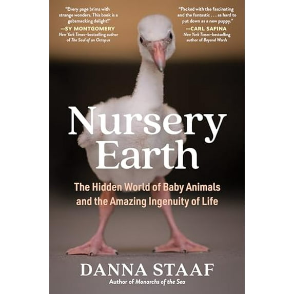 Pre-Owned Nursery Earth: The Hidden World of Baby Animals and the Amazing Ingenuity of Life (Paperback) 1891011715 9781891011719