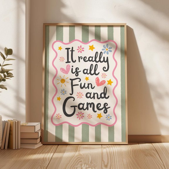 Nursery Quote Print Fun and Games Playroom Decor