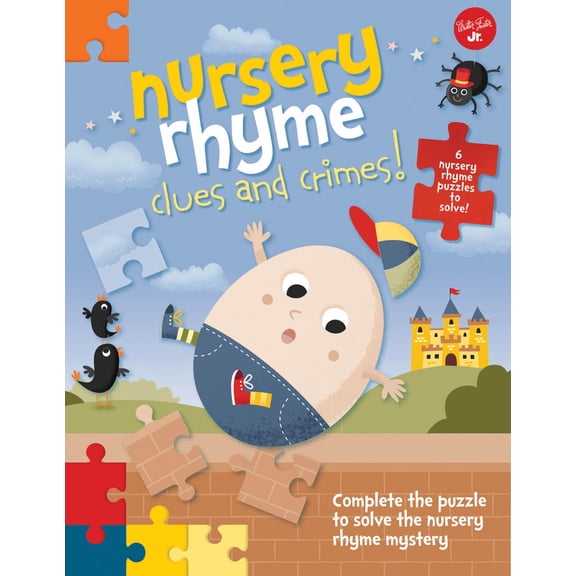 Nursery Rhyme Clues and Crimes! : Complete the puzzle to solve the nursery rhyme mystery - 6 nursery rhyme puzzles to solve! (Board book)