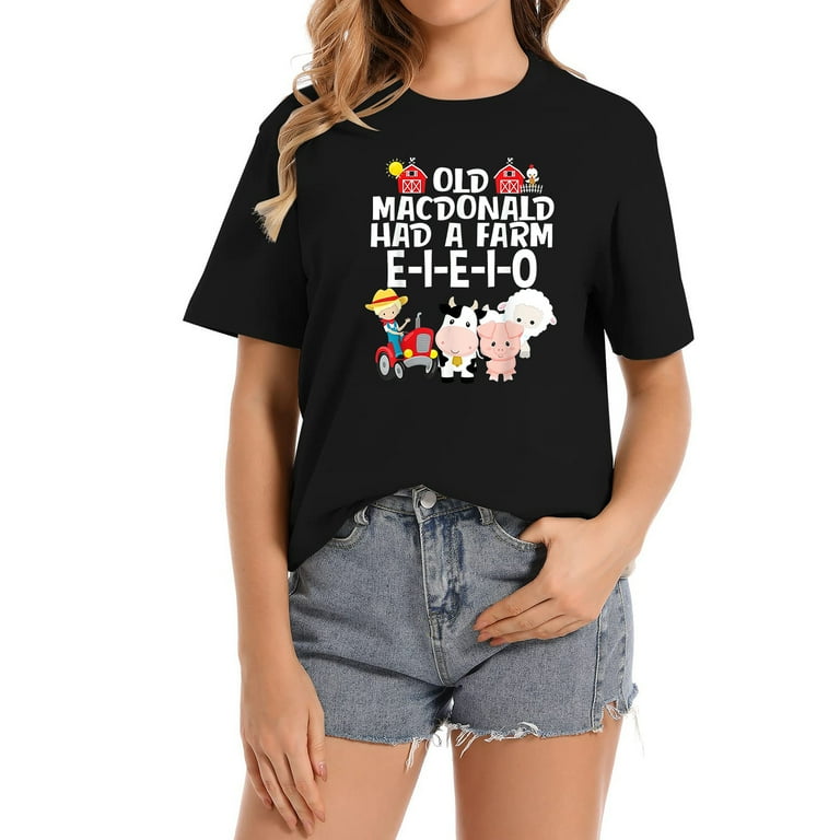 Old Macdonald Had A Farm E-I-E-I-O Nursery Rhyme T-Shirt Old Macdonald Had A Farm E-I-E-I-O Nursery Rhyme T-Shirt