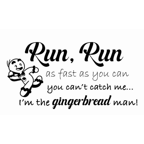 Nursery Rhymes Wall Art Lettering Design 17" x 20" | Run Run As Fast As You Can You Can't Catch Me I'm The Gingerbread Man - Kids Bedroom Living Room Stick And Peel Vinyl Decoration Sticker