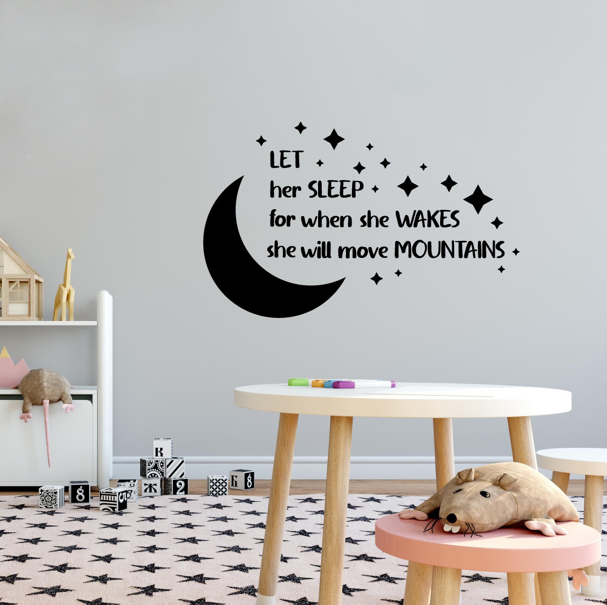 Nursery Room Wall Decal Wall Sticker Decoration Let Her Sleep For When She  Wakes She Will Move Mountains Inspirational Life Quotes Moon and Stars Wall  ..., image size:2000x1994