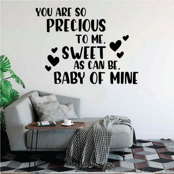 Nursery Wall Decal Quote You Are So Precious To Me Sweet As Can Be Baby Of Mine For Kids Room Nursery Room Bedroom Wall Decoration Wall Art Wall Sticker For Home Room Décor Design Size (30x30 inch)