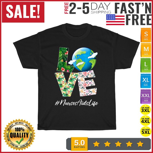Nurses Aids Love World Earth Day 52nd Anniversary 2022 T Shirt Men