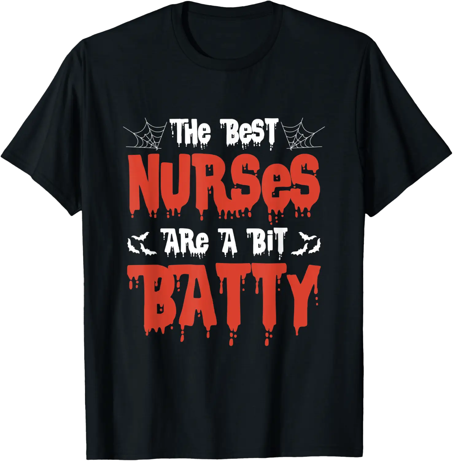 Nurses Are A Bit Batty T-Shirt - Walmart.com
