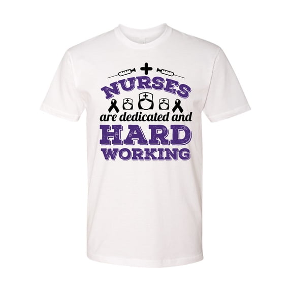 Nurses Are Dedicated And Hard Working Unisex Adult Short Sleeve T-shirt-White-Large