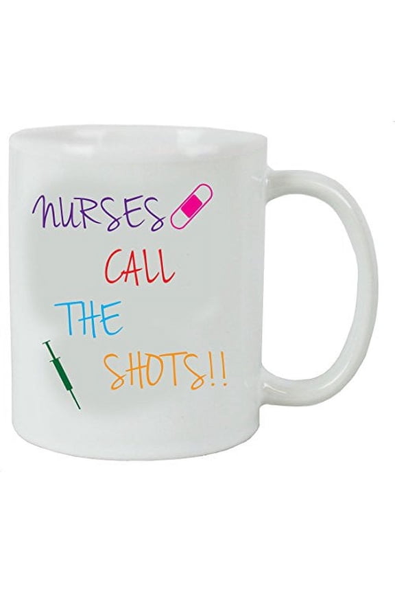 Nurses Call the Shots 11 oz White Ceramic Coffee Mug - Great Gift for Nurses Week, Graduations, or Christmas Gift for Dad, Mom, Daughter, Son by Engraved Cases