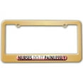 thumbnail image 1 of Nurses Do It Painlessly - Nursing License Plate Frame, 1 of 1