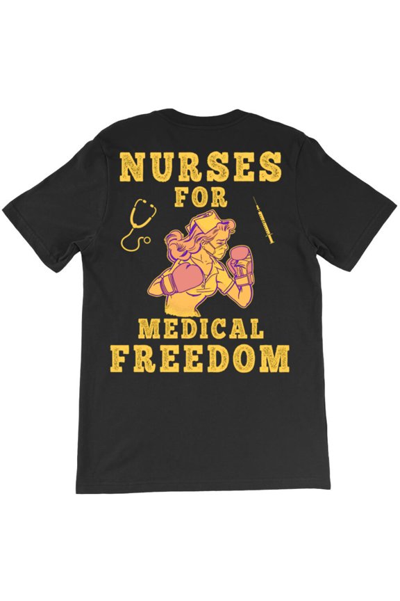 Nurses For Medical Freedom, Political Protest Graphic Design For Nurses - Stocking Stuffer G1829 Unisex T-Shirt, Up to Size 5XL