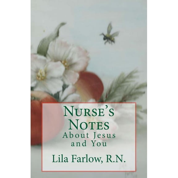Nurse's Notes Nurse's Notes: About Jesus and You, Book 1, (Paperback)