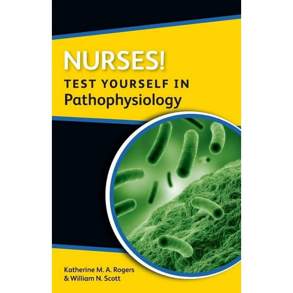 Nurses! Test Yourself in Pathophysiology, (Paperback)