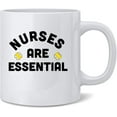 thumbnail image 1 of Nurses are Essential Nursing Healthcare Worker Ceramic Coffee Mug Tea Cup Fun Novelty Gift 12 oz, 1 of 3