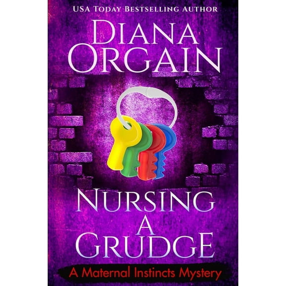 Nursing A Grudge (A Humorous Cozy Mystery)