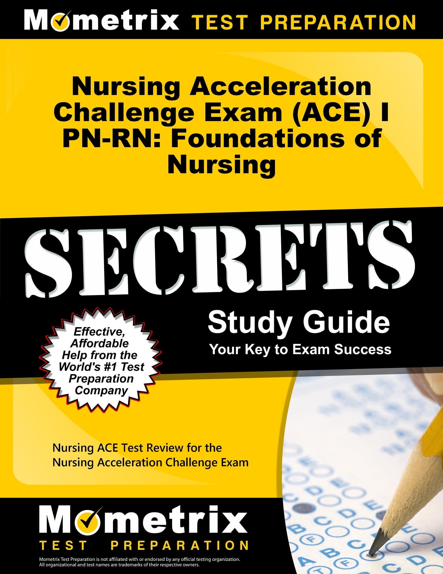 Nursing Acceleration Challenge Exam (ACE) I PN-RN: Foundations of Nursing Secrets Study Guide: Nursing ACE Test Review for the Nursing Acceleration Challenge Exam