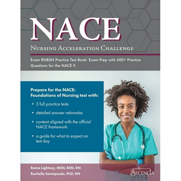 Nursing Acceleration Challenge Exam RNBSN Practice Test Book: Exam Prep with 600+ Practice Questions for the NACE II, (Paperback)