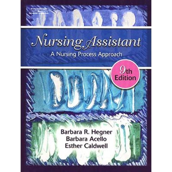 Pre-Owned Nursing Assistant: A Nursing Process Approach (Hardcover) 1401806333 9781401806330