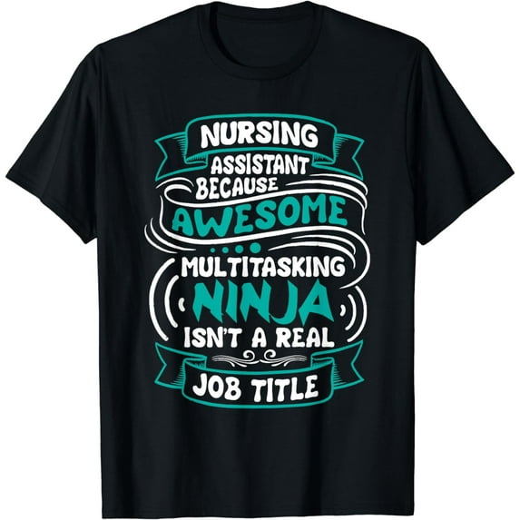 Nursing Assistant - CNA Nurse Aide Healthcare Practitioner T-Shirt