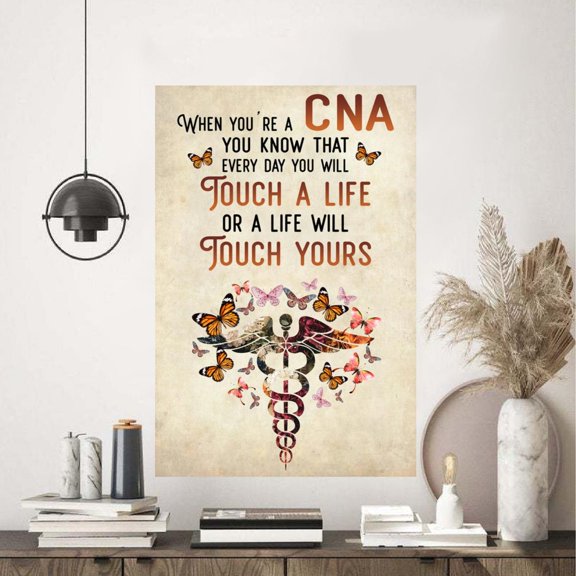 Nursing Assistant Touch A Life Or A Life Will Touch Yours Poster Nurse Poster Nursing Assistant Poster Nurse Poster gift for nurse 24 x 36 Inch Poster