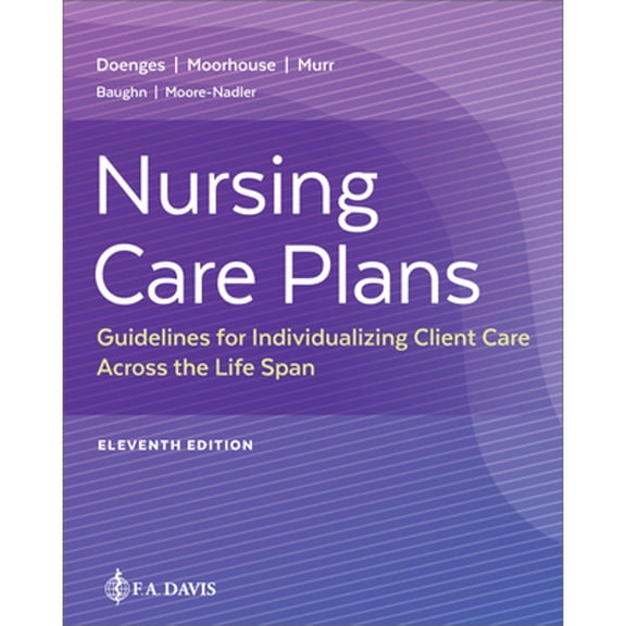 Pre-Owned Nursing Care Plans: Guidelines for Individualizing Client Care Across the Life Span, 9781719647465, 1719647461, Paperback, Eleventh edition