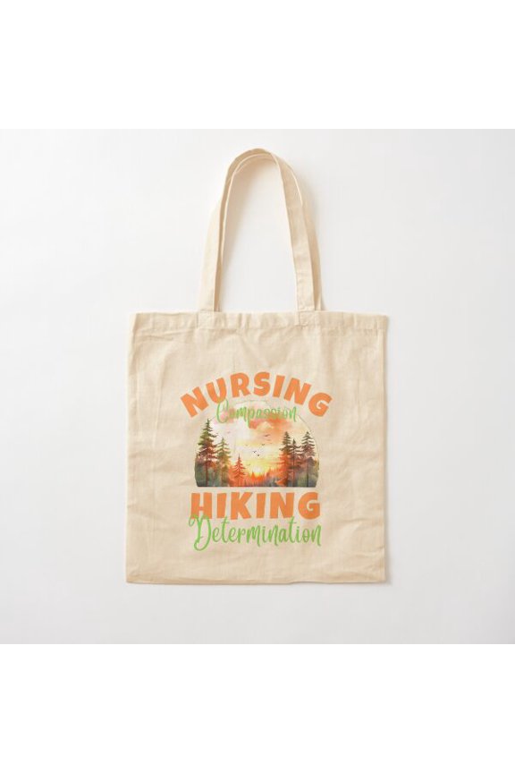 Nursing Compassion, Hiking Determination. Hiking Season Cotton Tote Bag Canvas Tote Bag, Family Gift For Mother, Her