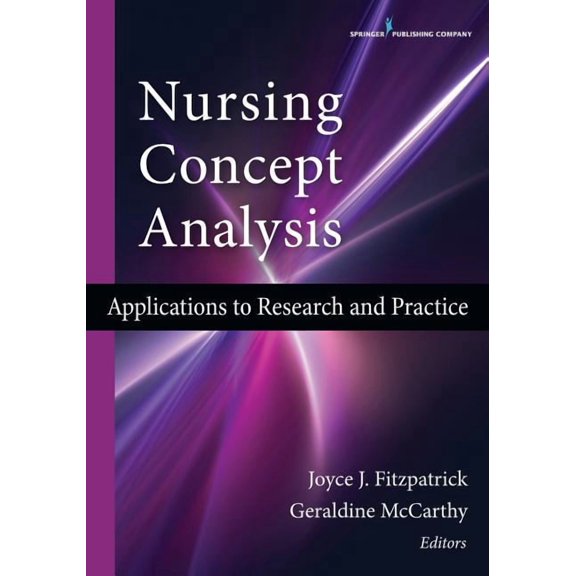 Nursing Concept Analysis: Applications to Research and Practice, (Paperback)