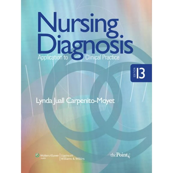 Pre-Owned Nursing Diagnosis : Application to Clinical Practice (Edition 13) (Paperback)