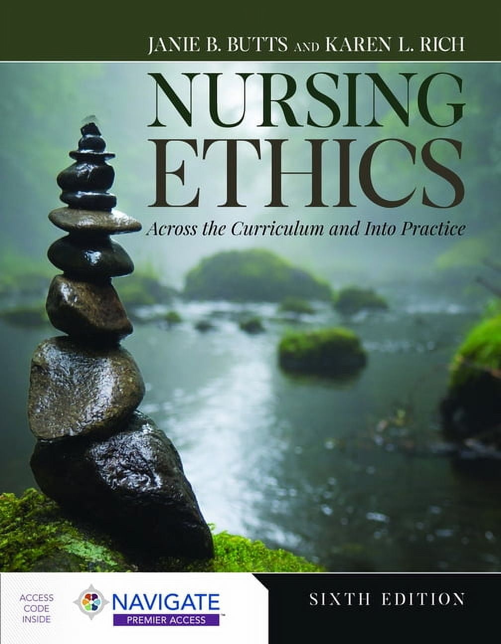 Nursing Ethics: Across the Curriculum and Into Practice, (Paperback)