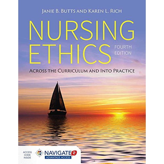 Pre-Owned Nursing Ethics: Across the Curriculum and Into Practice (Paperback) 1284059502 9781284059502