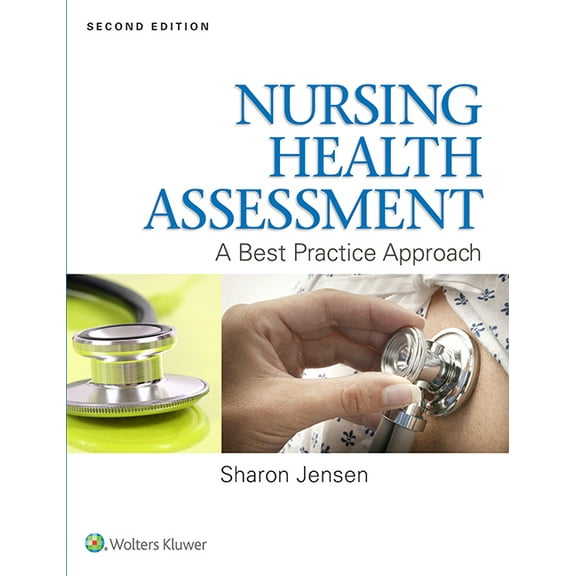 Nursing Health Assessment: A Best Practice Approach (Hardcover)