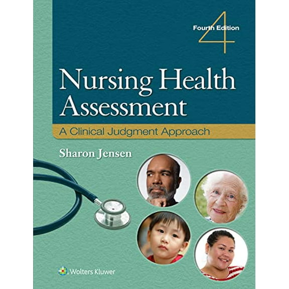 Pre-Owned Nursing Health Assessment: A Clinical Judgment Approach, 9781975176822, 1975176820, Hardcover, Fourth, North American edition